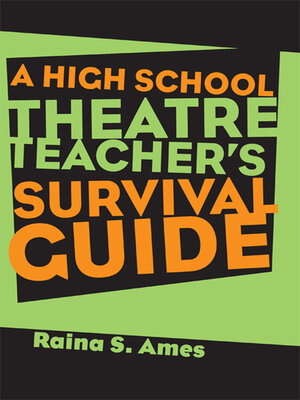 cover image of The High School Theatre Teacher's Survival Guide
